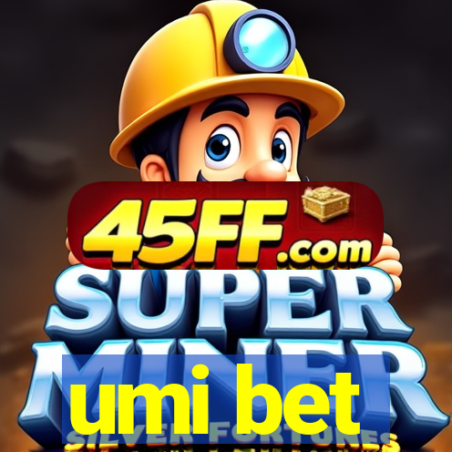 umi bet